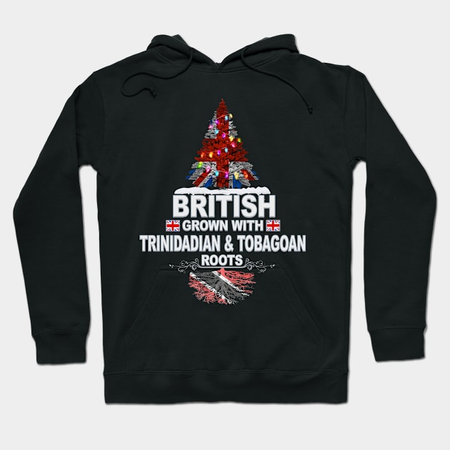 British Grown With Trinidadian And Tobagoan Roots - Gift for Trinidadian And Tobagoan With Roots From Trinidad And Tobago Hoodie by Country Flags